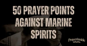 prayer points against marine spirits