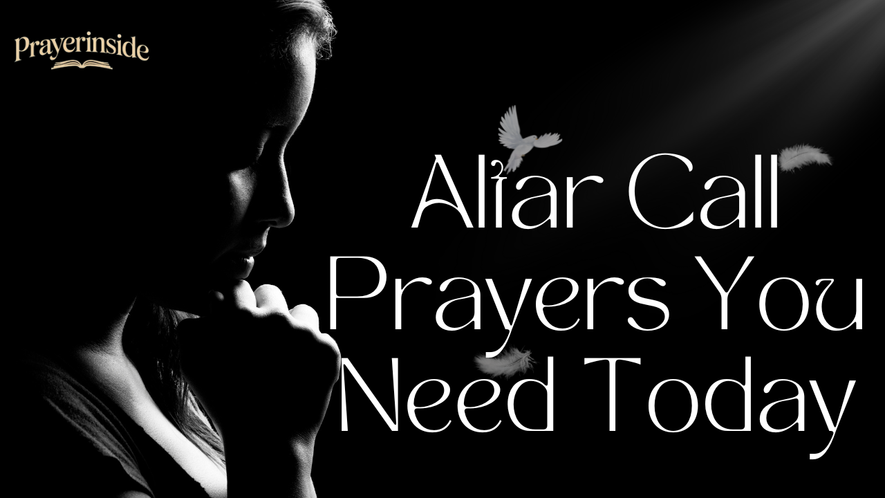 Altar Call Prayers