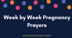 week by week pregnancy prayers