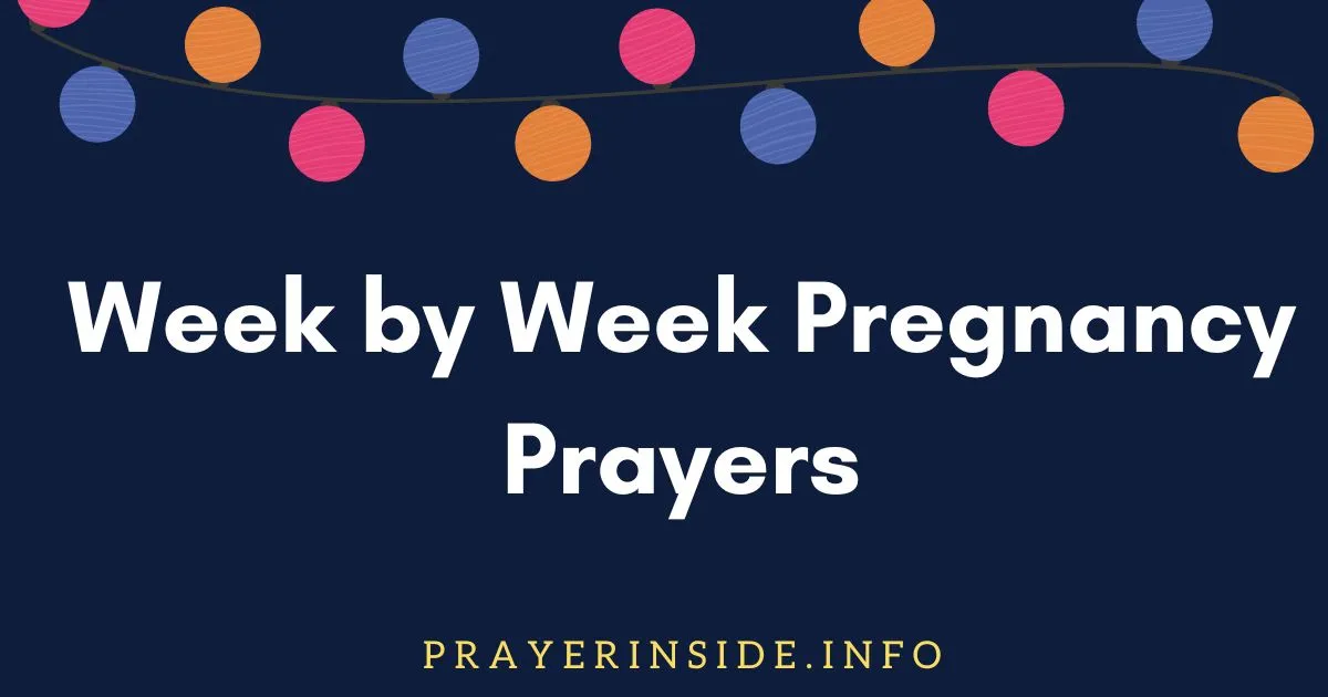 week by week pregnancy prayers