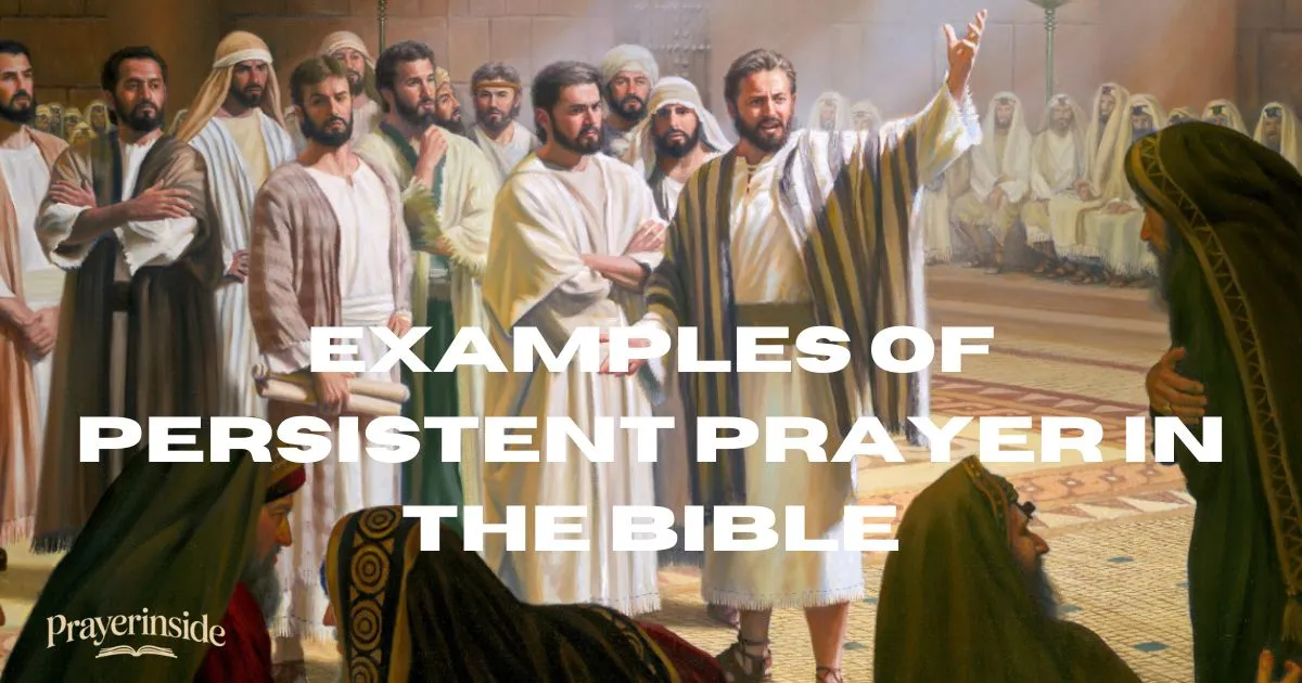 Examples of persistent prayer in the bible