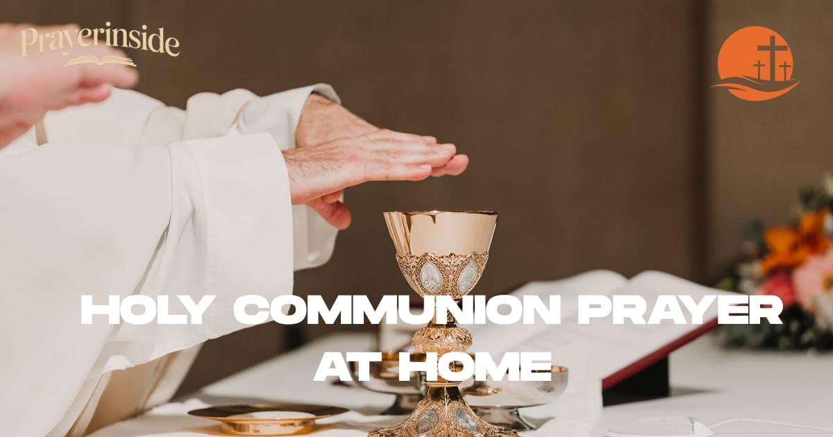 holy communion prayer at home