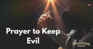 Powerful Prayer to Keep Evil