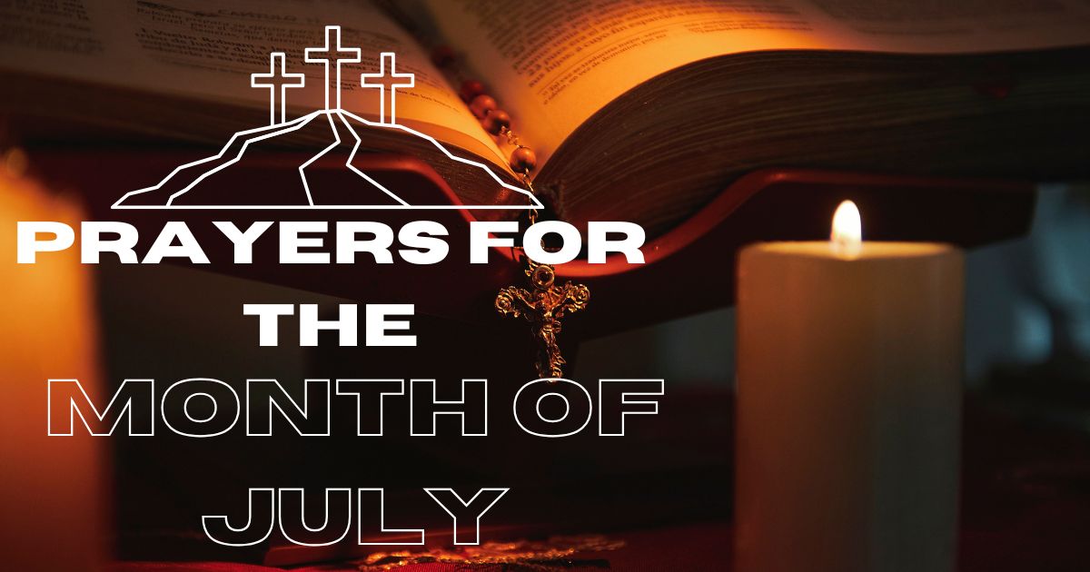 prayers for the month of july