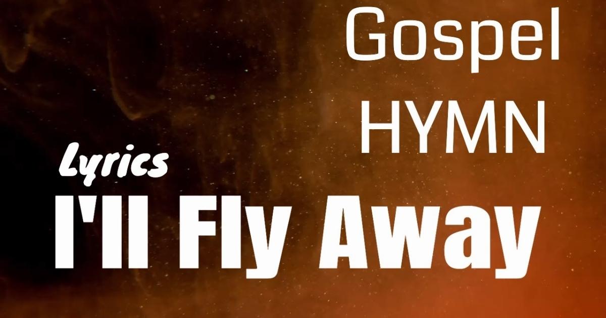 i ll fly away lyrics