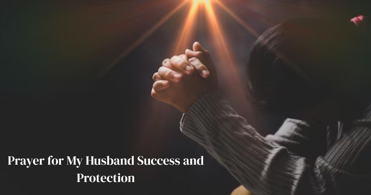 prayer for my husband success and protection