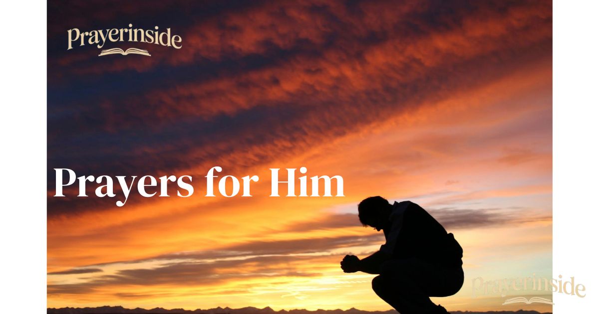 prayers for him