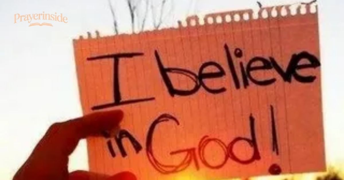 i believe in god prayer